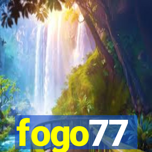 fogo77