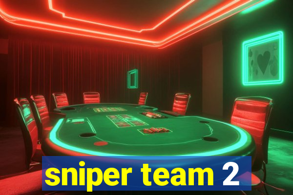 sniper team 2