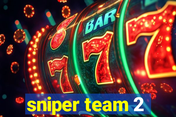 sniper team 2