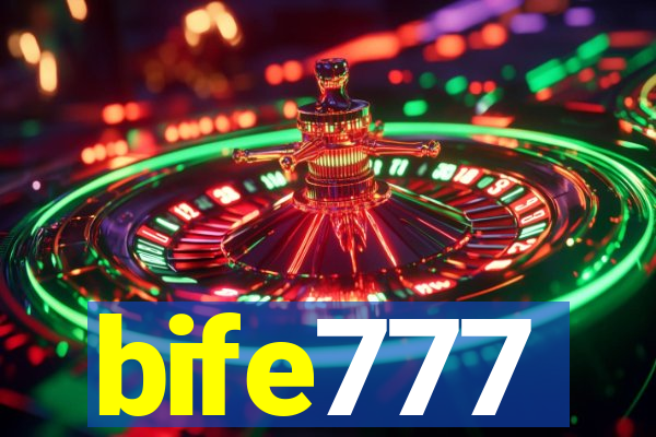 bife777