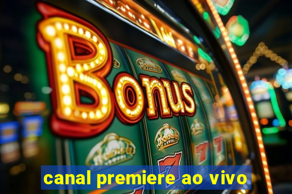 canal premiere ao vivo