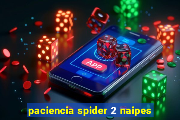 paciencia spider 2 naipes