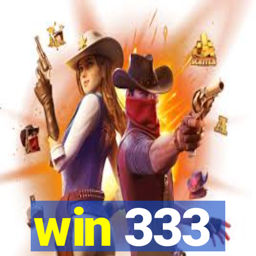 win 333