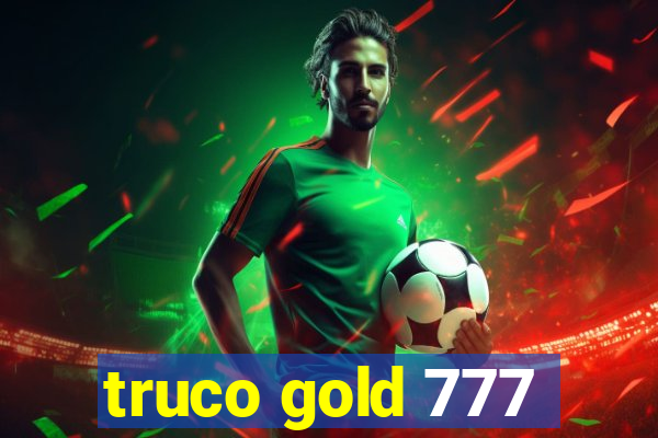 truco gold 777