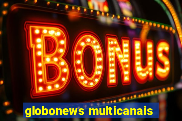 globonews multicanais