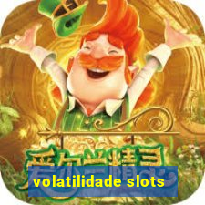 volatilidade slots