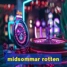 midsommar rotten