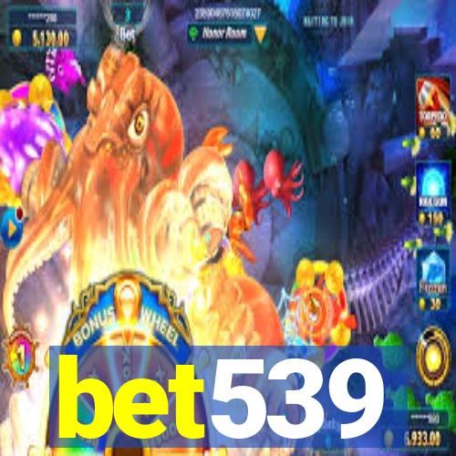 bet539