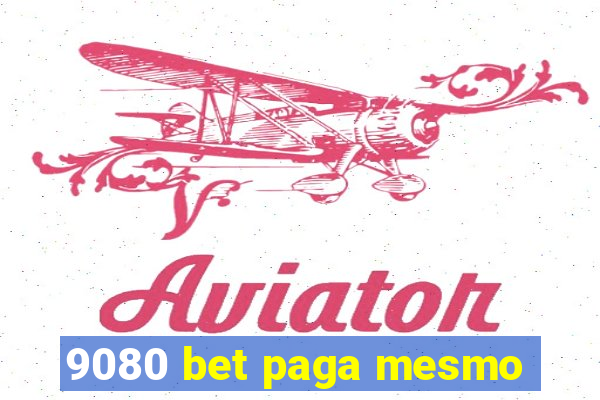 9080 bet paga mesmo