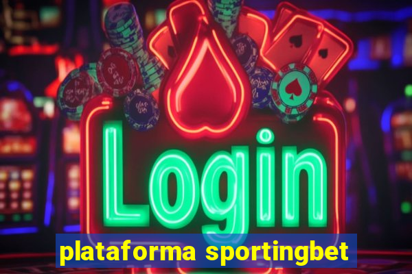 plataforma sportingbet