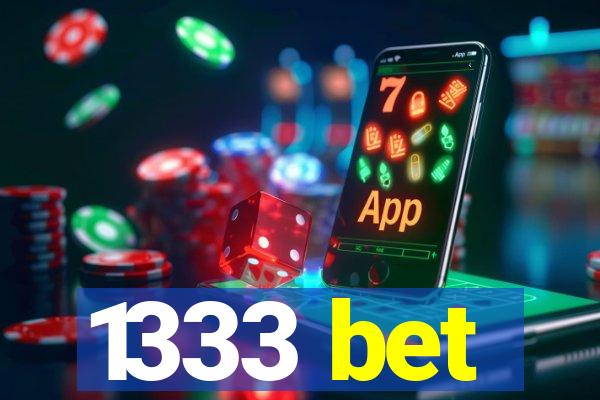 1333 bet