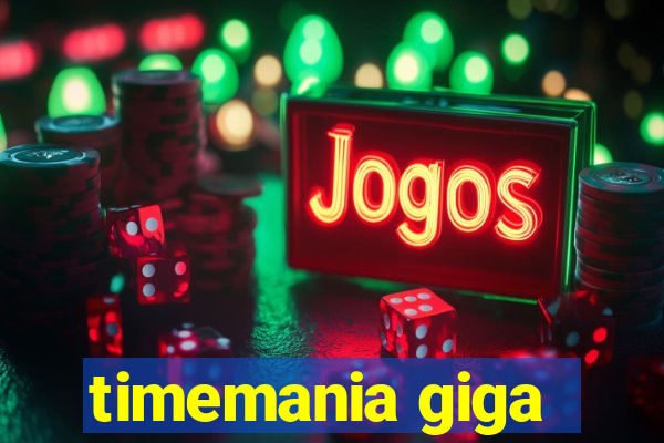 timemania giga