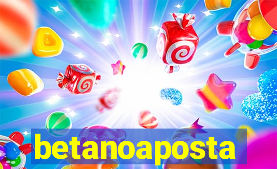 betanoaposta