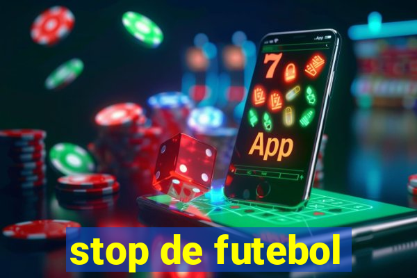 stop de futebol