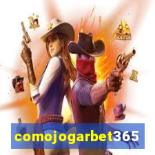 comojogarbet365