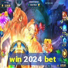 win 2024 bet