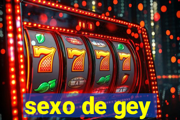 sexo de gey