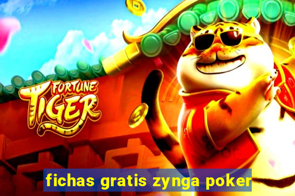 fichas gratis zynga poker