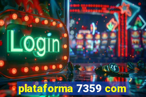 plataforma 7359 com