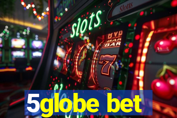 5globe bet