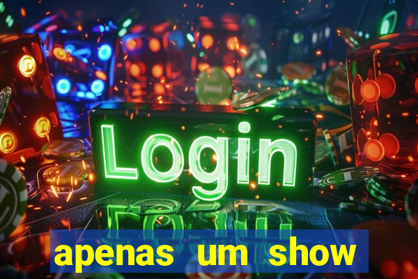 apenas um show pancadaria 2