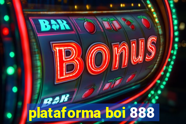 plataforma boi 888