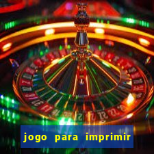 jogo para imprimir e montar