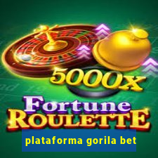 plataforma gorila bet