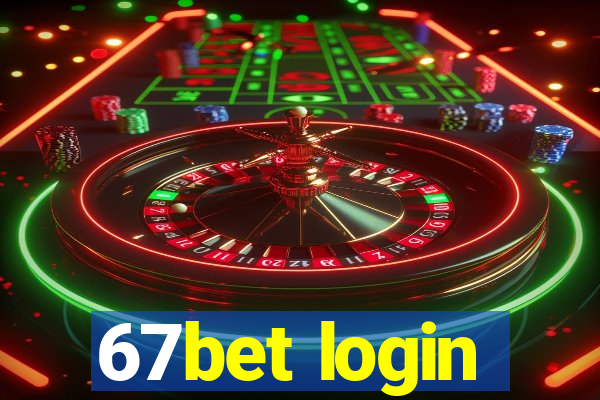 67bet login