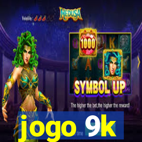 jogo 9k