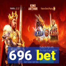 696 bet