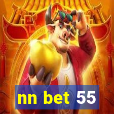 nn bet 55