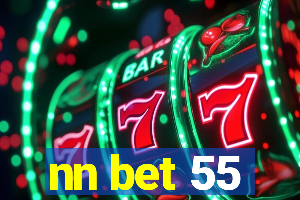 nn bet 55