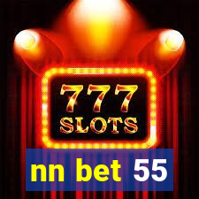 nn bet 55