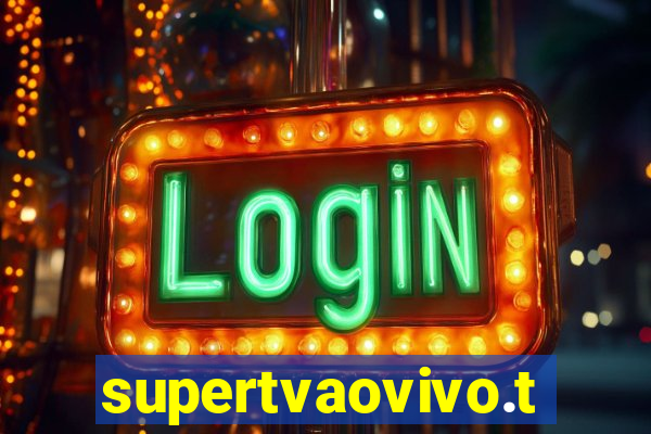 supertvaovivo.tv