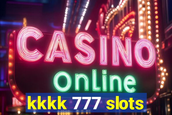 kkkk 777 slots