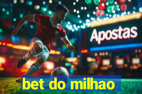 bet do milhao