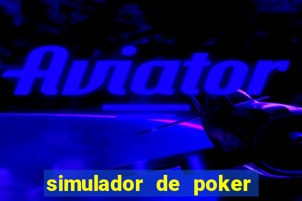 simulador de poker texas holdem gratis