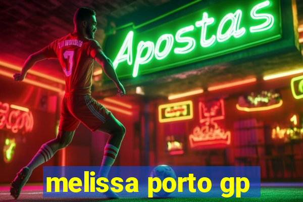 melissa porto gp