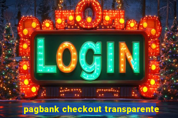 pagbank checkout transparente