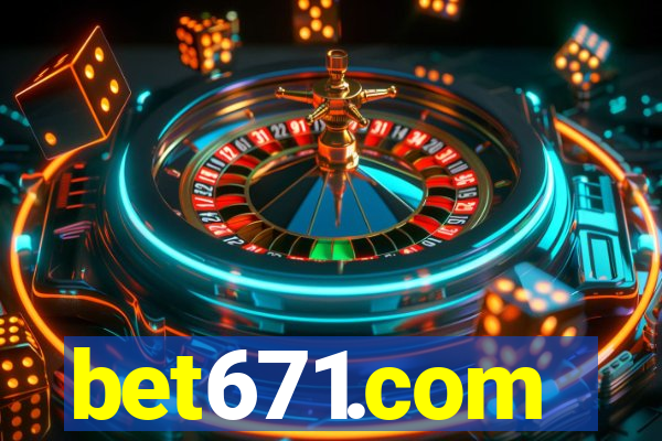 bet671.com