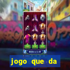 jogo que da dinheiro de verdade sem precisar depositar