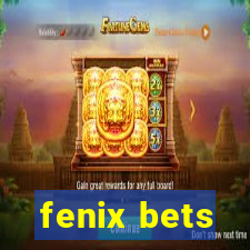 fenix bets