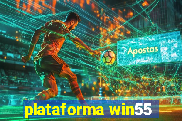 plataforma win55