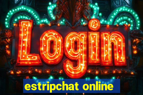 estripchat online