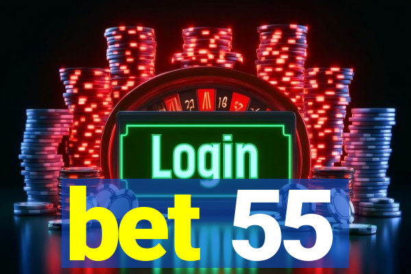 bet 55