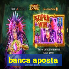 banca aposta