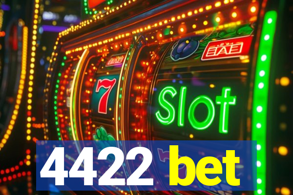 4422 bet