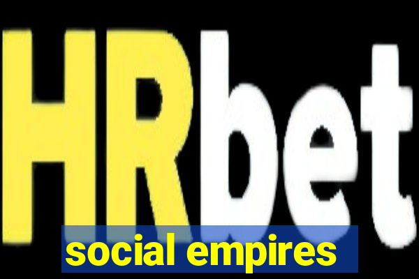 social empires