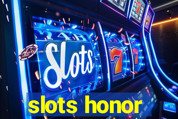 slots honor